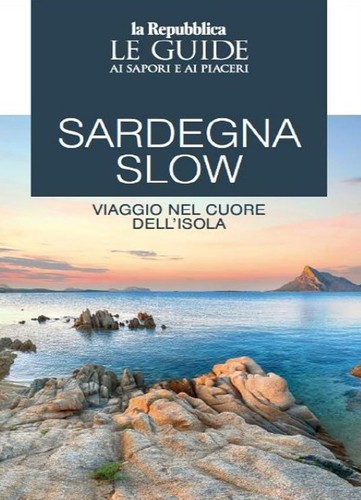 Sardegna slow viaggio nel - sardegna,